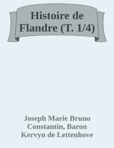 Couverture de Histoire de Flandre (T. 1/4)
