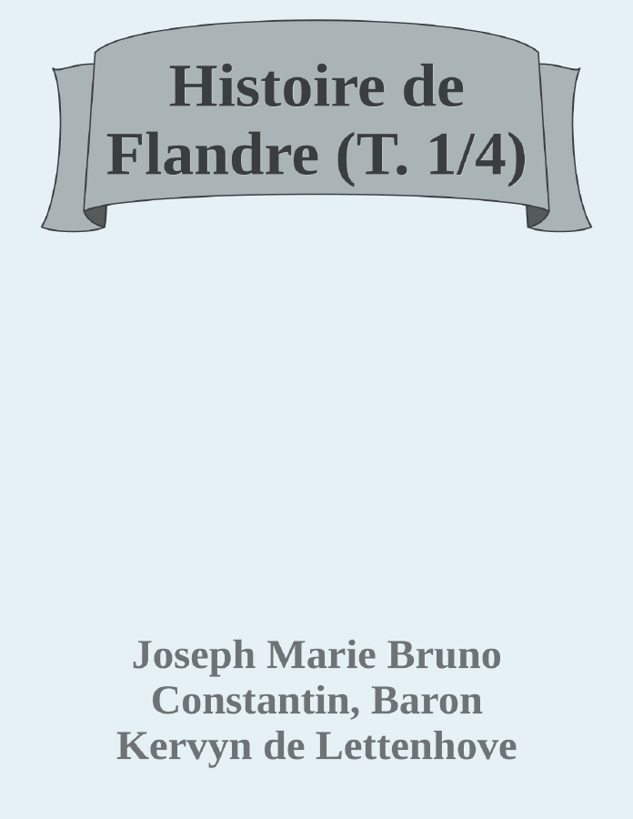 Couverture de Histoire de Flandre (T. 1/4)