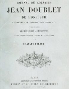 Journal Du Corsaire Jean Doublet De Honfleur Lieutenant De