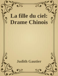 Couverture de La fille du ciel: Drame Chinois