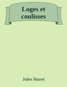 Couverture de Loges et coulisses