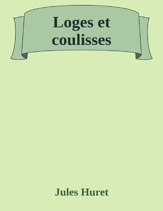 Couverture de Loges et coulisses