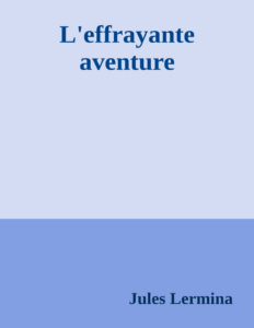 Couverture de L'effrayante aventure