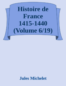Couverture de Histoire de France 1415-1440 (Volume 6/19)