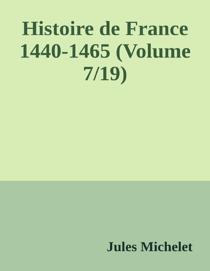 Couverture de Histoire de France 1440-1465 (Volume 7/19)
