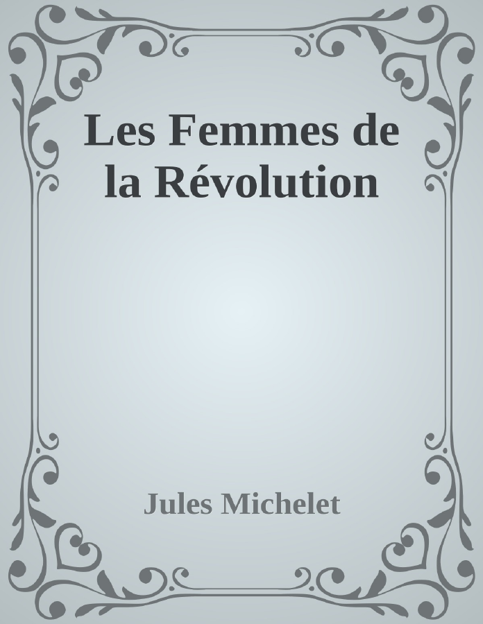 Couverture de Les Femmes de la Révolution