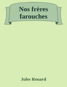 Couverture de Nos frères farouches