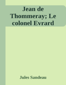 Couverture de Jean de Thommeray; Le colonel Evrard
