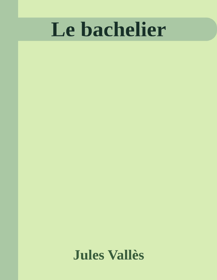 Couverture de Le bachelier