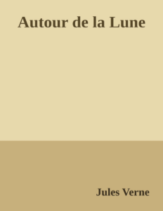 Couverture de Autour de la Lune