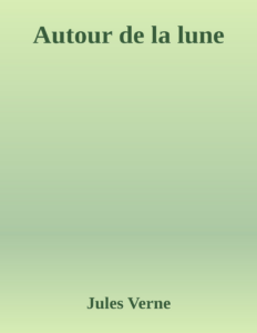 Couverture de Autour de la lune