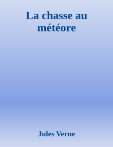 Couverture de La chasse au météore