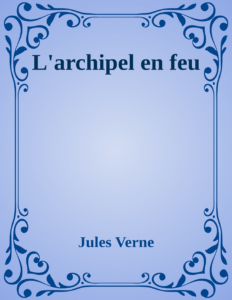 Couverture de L'archipel en feu