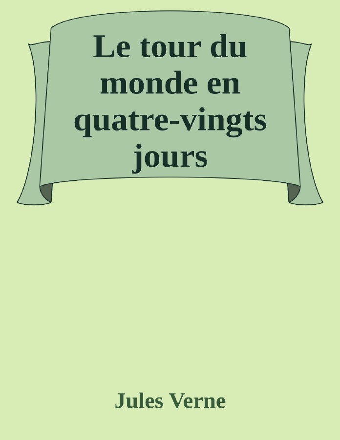 Couverture de Le tour du monde en quatre-vingts jours