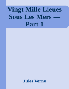 Couverture de Vingt Mille Lieues Sous Les Mers — Part 1
