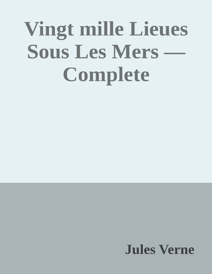 Couverture de Vingt mille Lieues Sous Les Mers — Complete