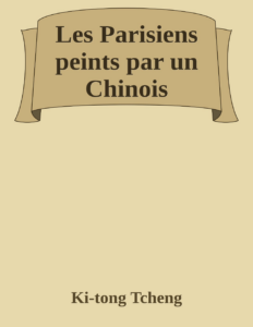 Couverture de Les Parisiens peints par un Chinois