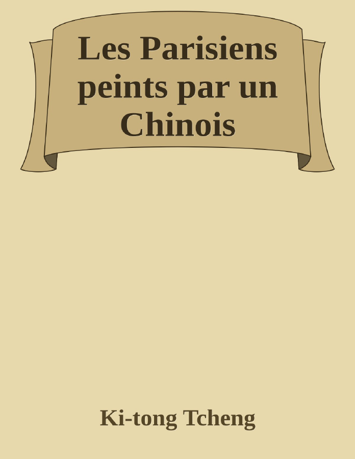 Couverture de Les Parisiens peints par un Chinois