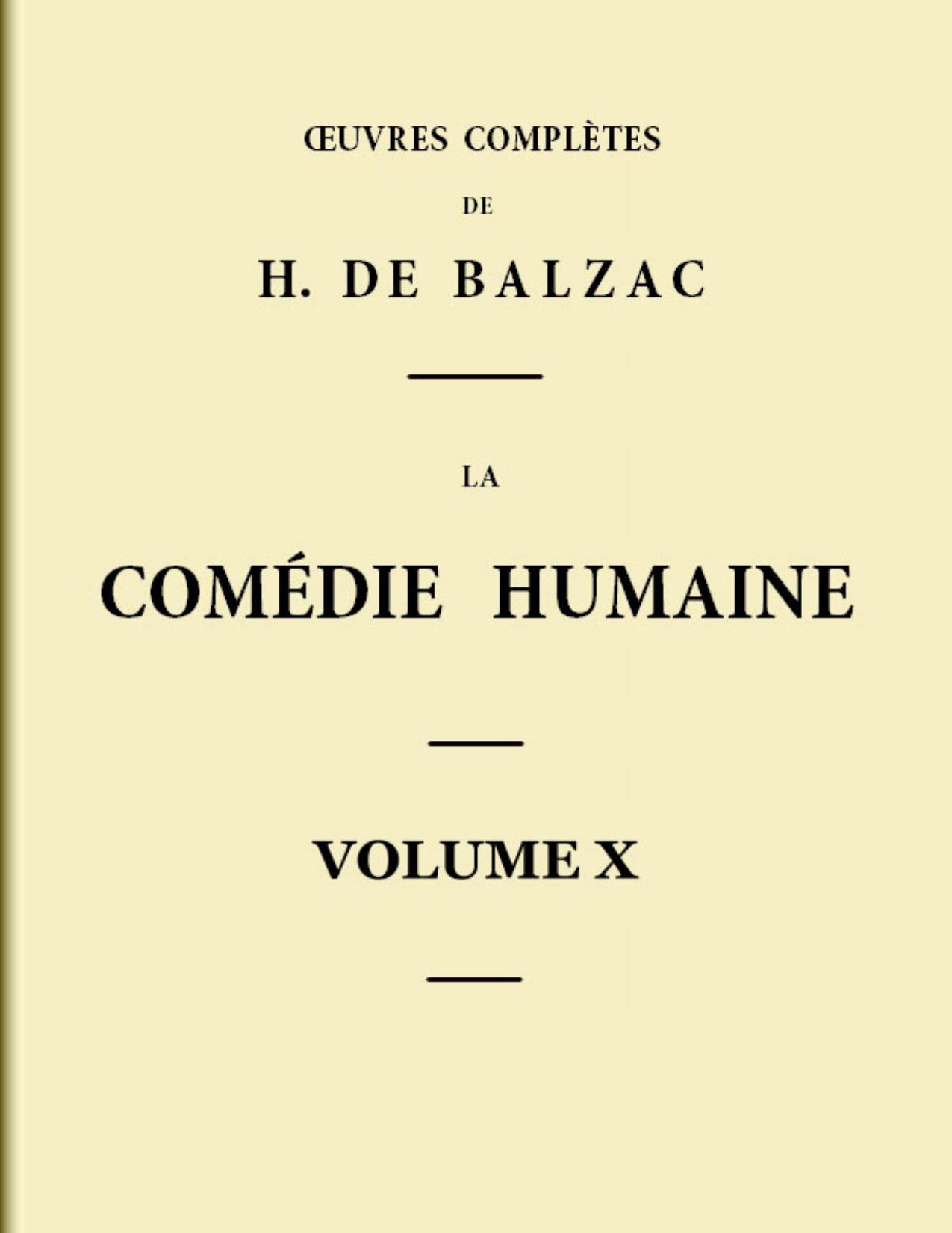 La Comedie Humaine 8211 Volume 10. Scenes De La Vie Par