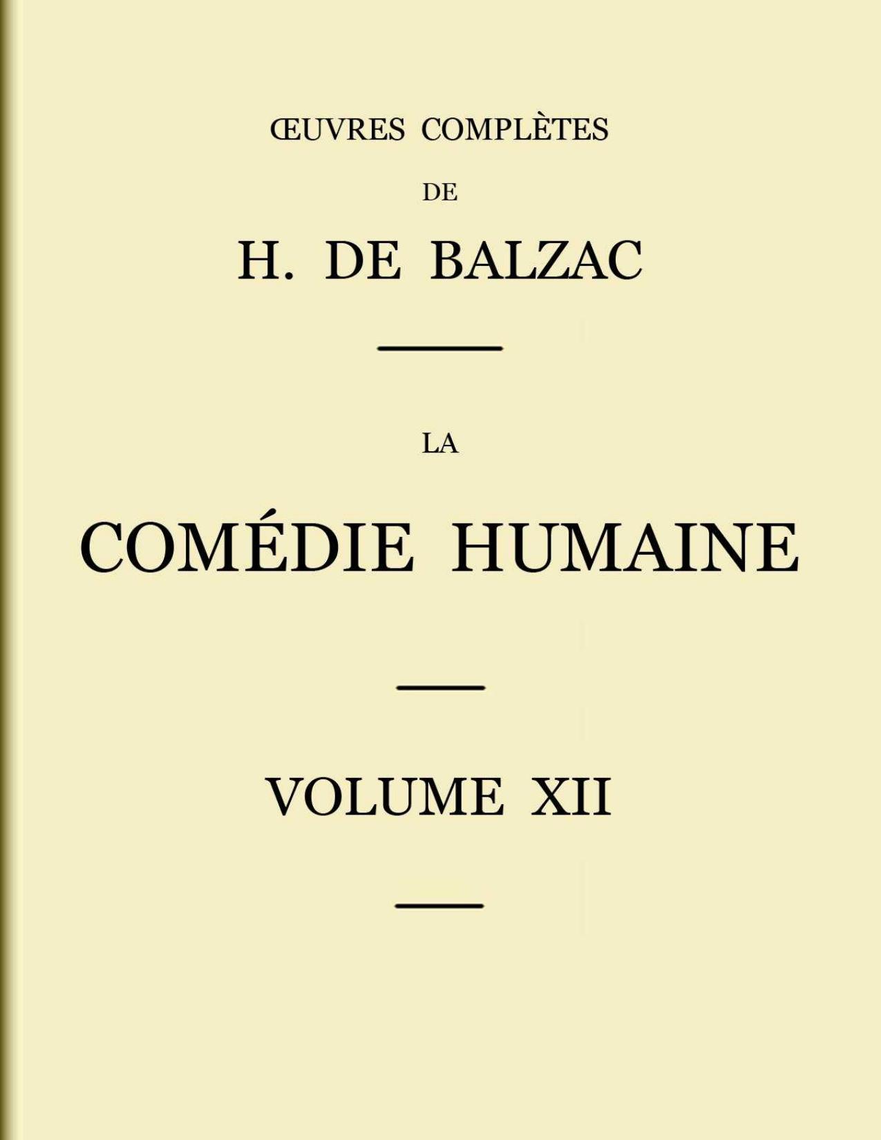 La Comedie Humaine 8211 Volume 12. Scenes De La Vie Par