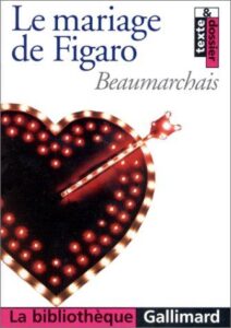 La Folle Journee Ou Le Mariage De Figaro