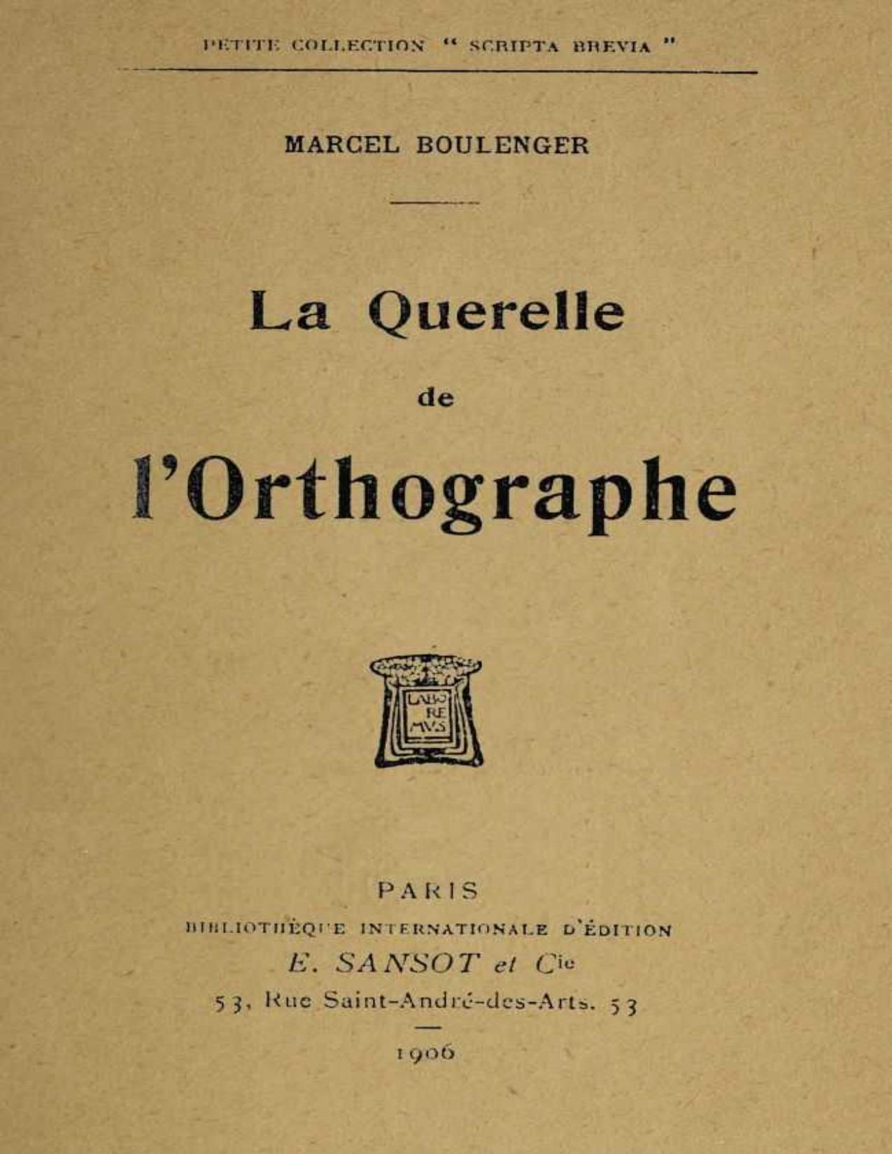 La Querelle De LrsquoOrthographe