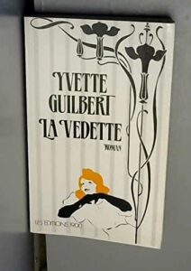 La Vedette by Yvette Guilbert, book cover