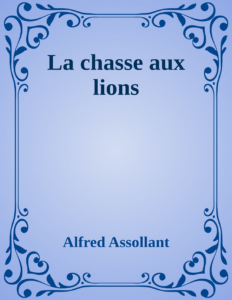 Couverture de La chasse aux lions