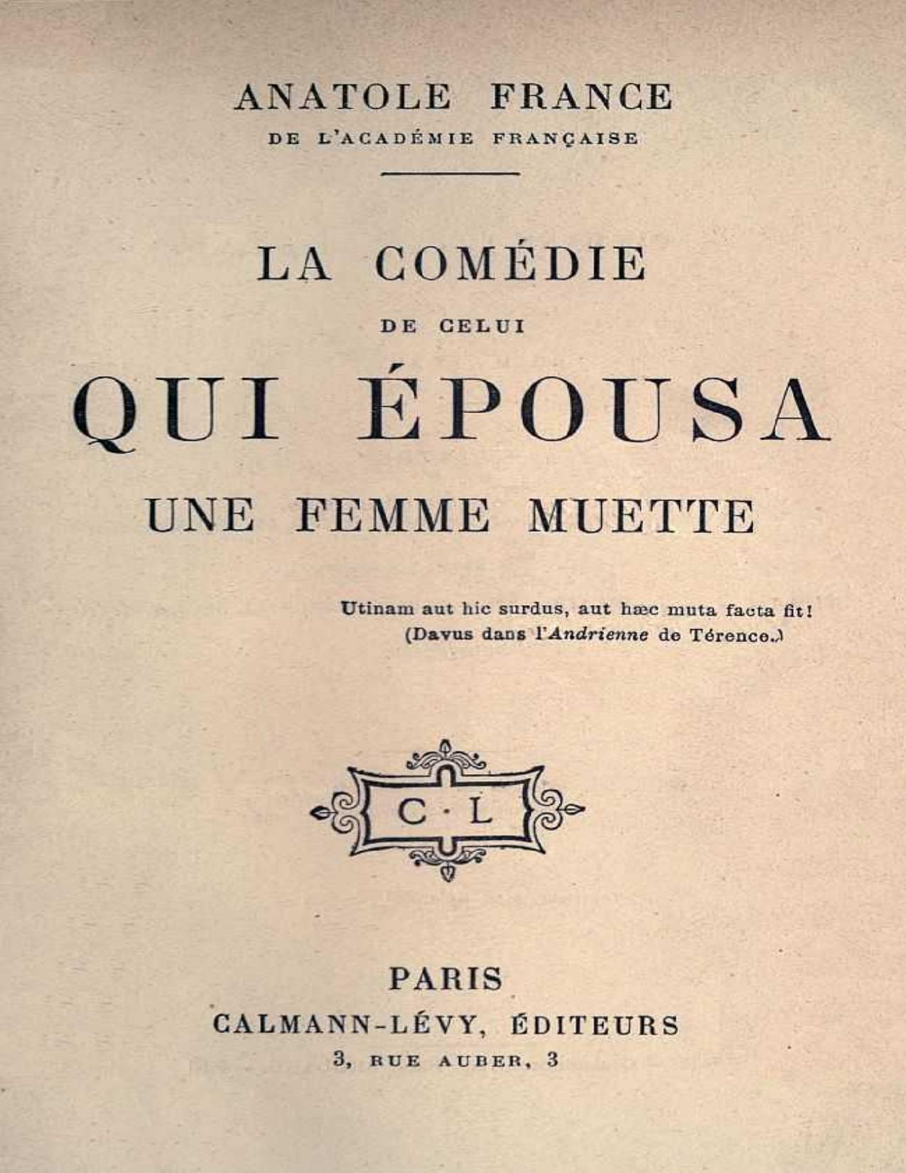 La Comedie De Celui Qui Epousa Une Femme Muette