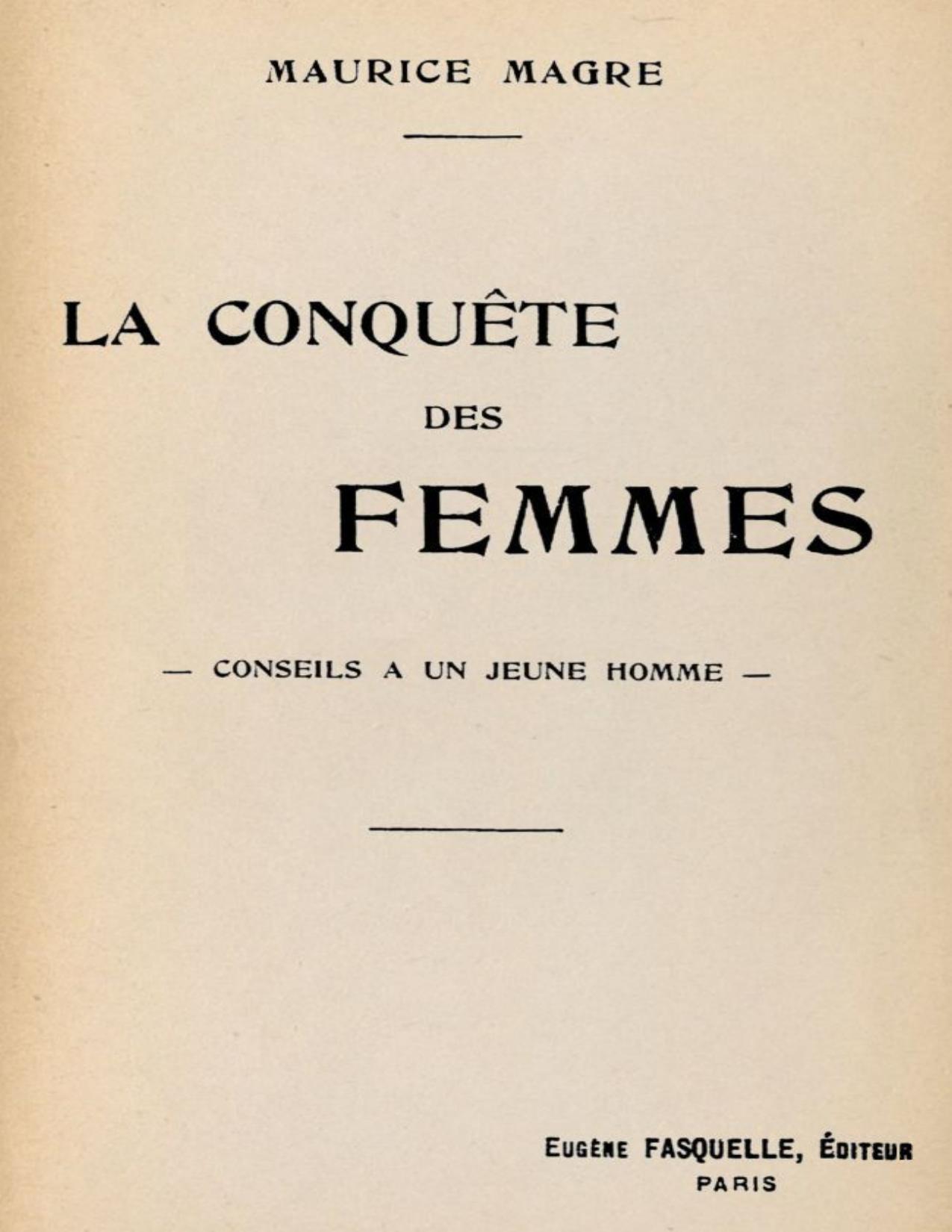 La Conquete Des Femmes Conseils A Un Jeune Homme