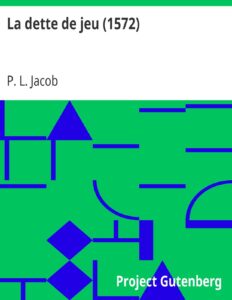 La Dette De Jeu 1572