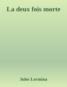 Couverture de La deux fois morte