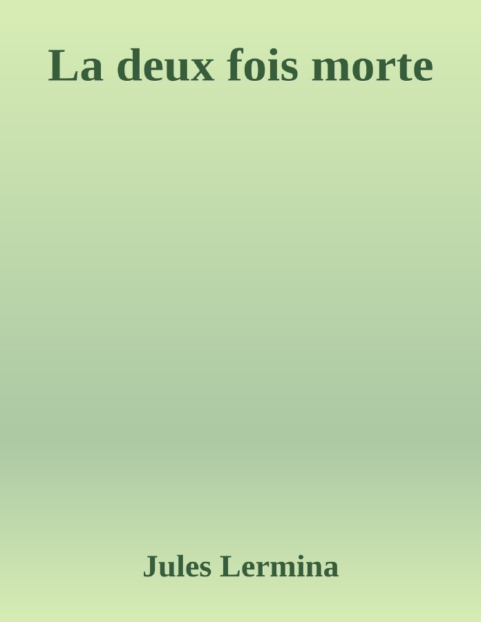 Couverture de La deux fois morte