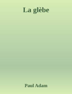 Couverture de La glèbe