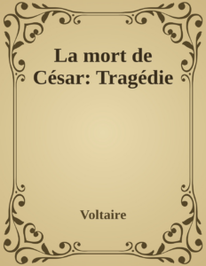 Couverture de La mort de César: Tragédie