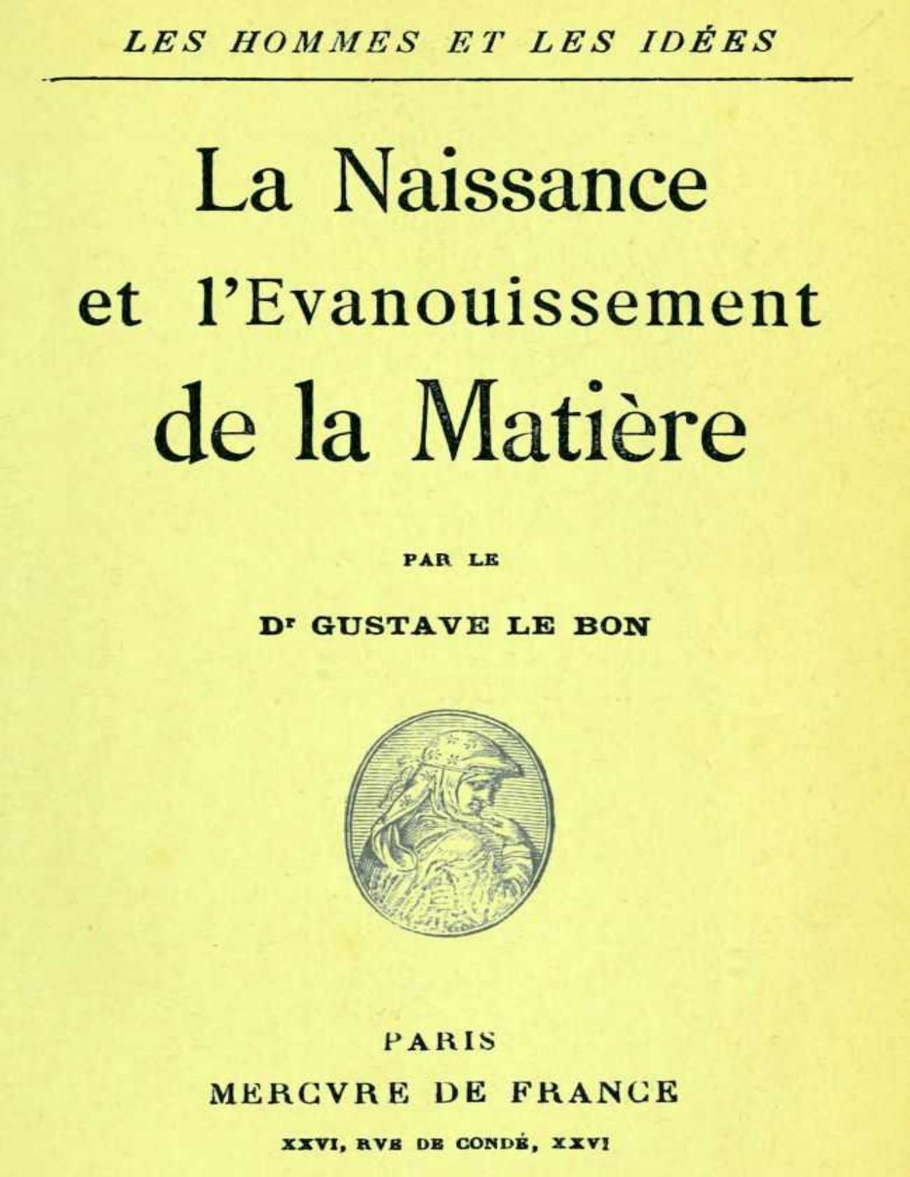 La Naissance Et Lrsquoevanouissement De La Matiere