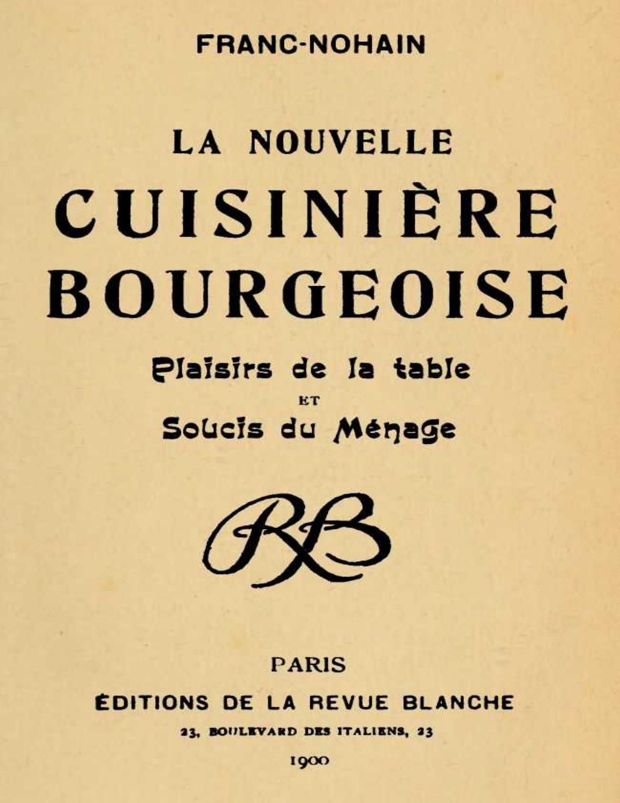 La Nouvelle Cuisiniere Bourgeoise Plaisirs De La Table Et