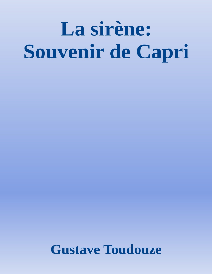 Couverture de La sirène: Souvenir de Capri
