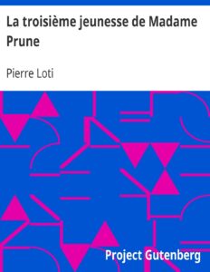 La Troisieme Jeunesse De Madame Prune