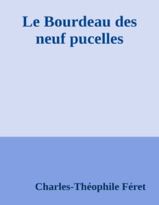 Couverture de Le Bourdeau des neuf pucelles