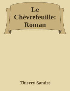 Couverture de Le Chèvrefeuille: Roman