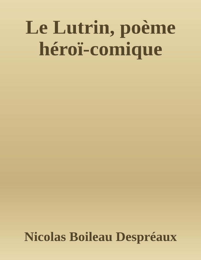 Couverture de Le Lutrin, poème héroï-comique