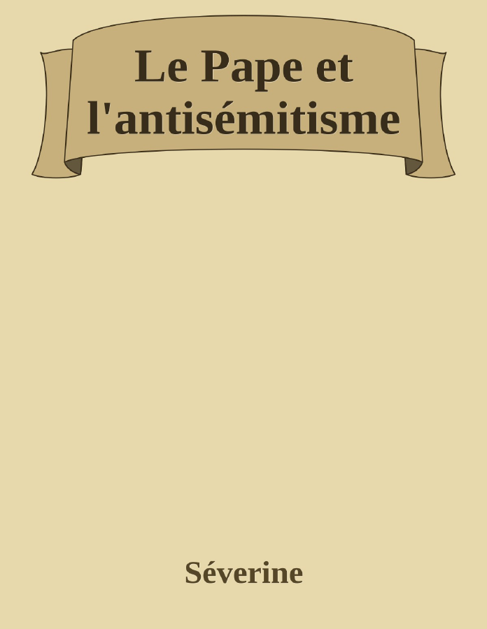 Couverture de Le Pape et l'antisémitisme