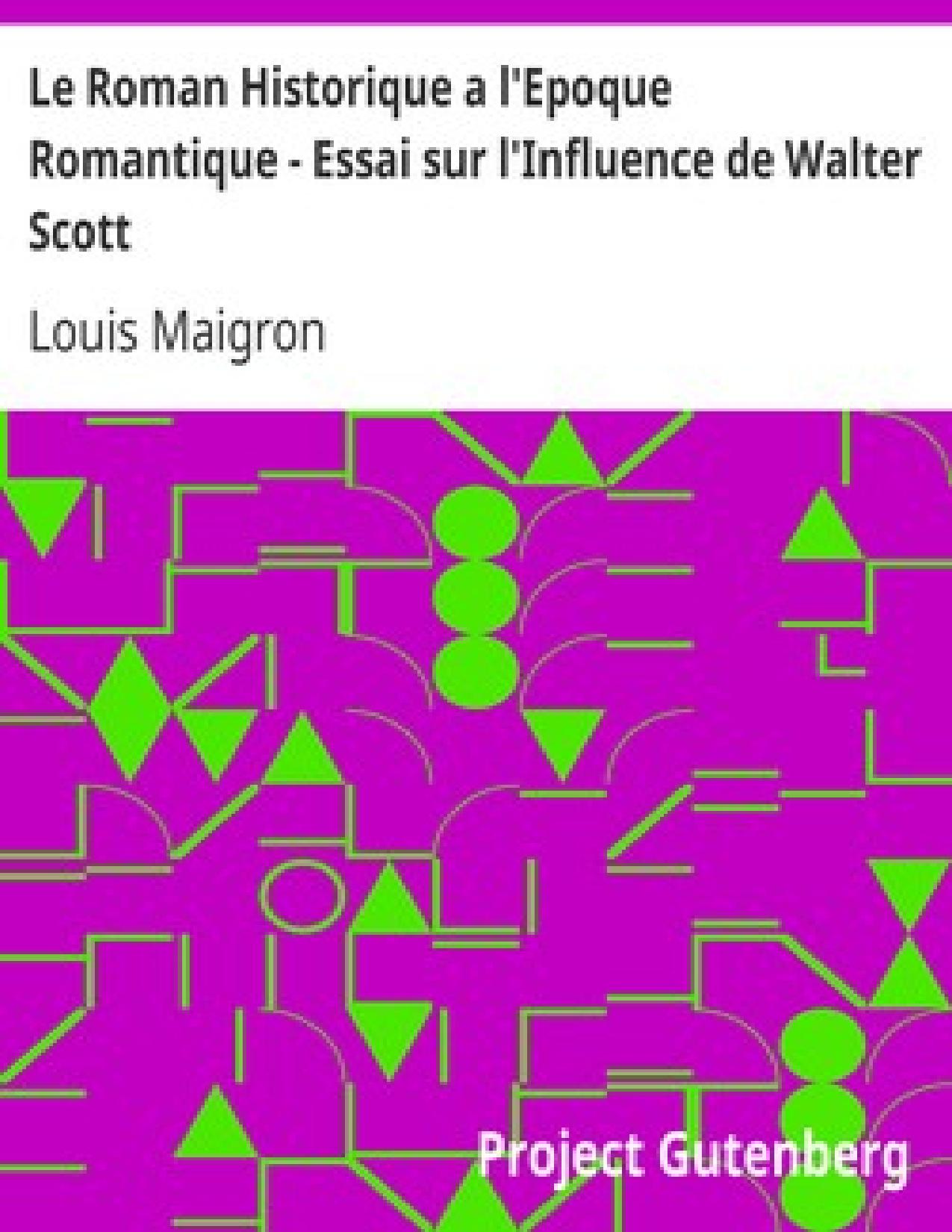Le Roman Historique A LrsquoEpoque Romantique 8211 Essa