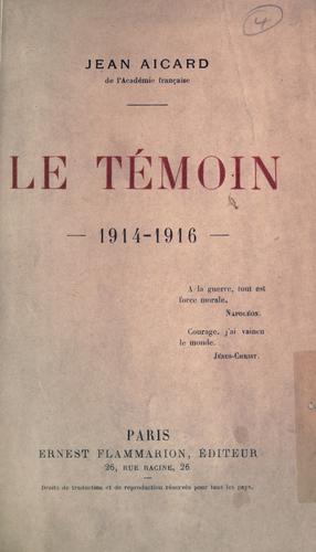 Le Temoin 1914 1916