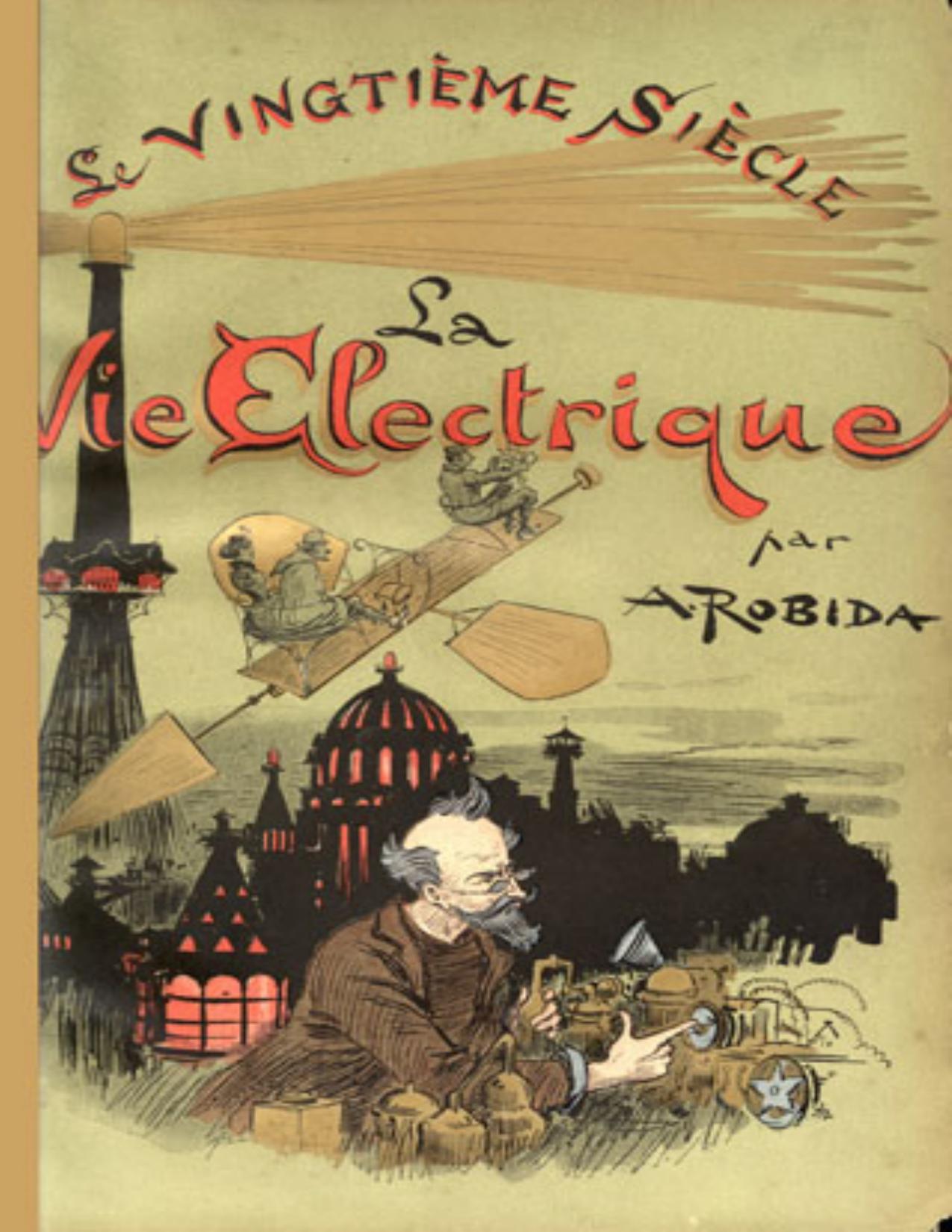 Le Vingtieme Siecle La Vie Electrique
