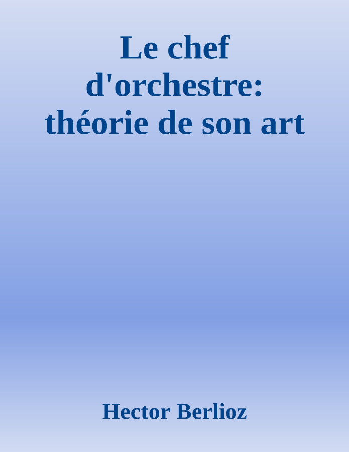 Couverture de Le chef d'orchestre: théorie de son art