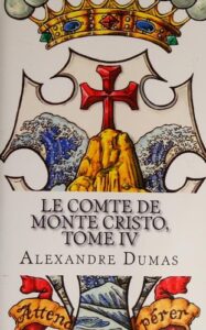 Le Comte De Monte Cristo Tome IV