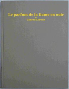 Le Parfum De La Dame En Noir