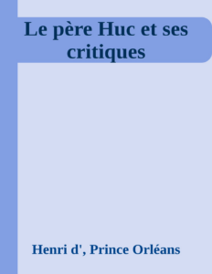 Couverture de Le père Huc et ses critiques